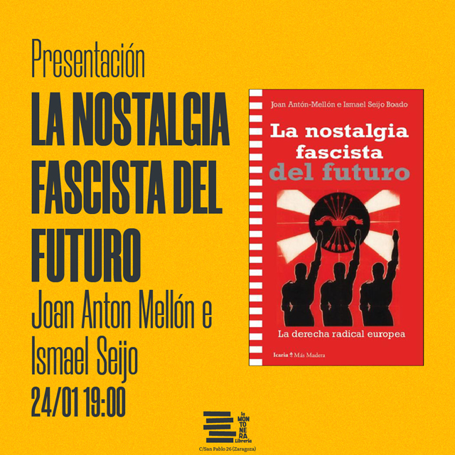 Joan Antón Mellón e Ismael Seijo Boado presentan 'La nostalgia fascista del futuro'.